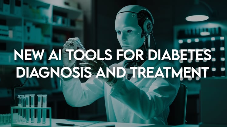 New AI tools for diabetes diagnosis and treatment
