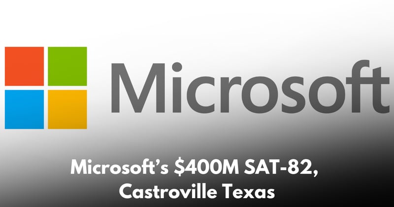 Microsoft Plans $400M Data Center in Castroville, Texas