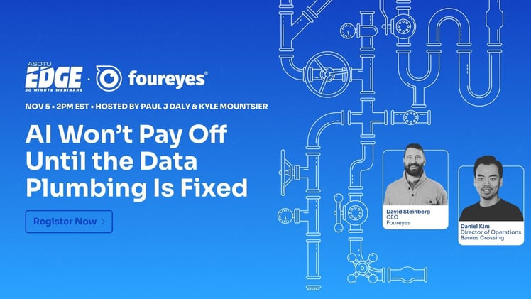 AI Won’t Pay Off Until the Data Plumbing Is Fixed | ASOTU Edge Webinar