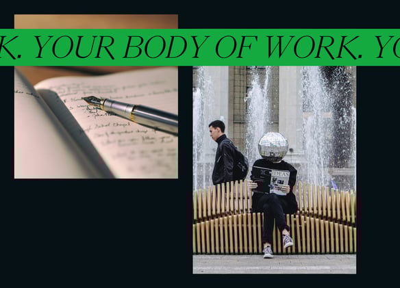 Your Body of Work is your best salesperson.