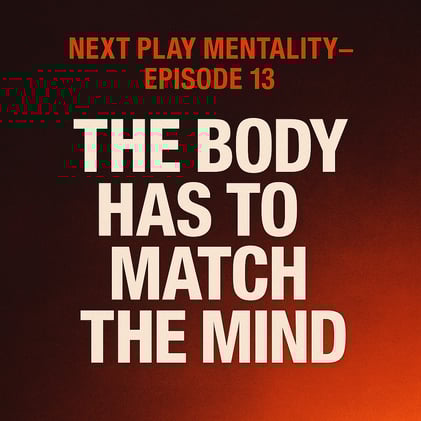 The Body Has to Match the Mind
