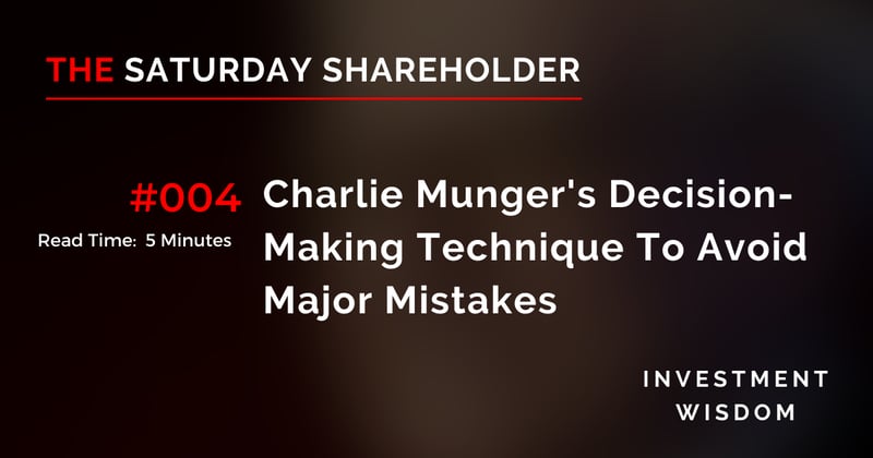 Charlie Munger's Decision-Making Technique To Avoid Major Mistakes