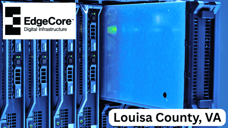 Data Center View - July 18, 2025 - EdgeCore to invest $17B for 1.1GW campus