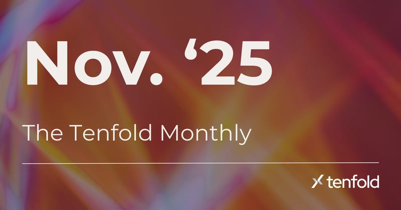The Tenfold Monthly
