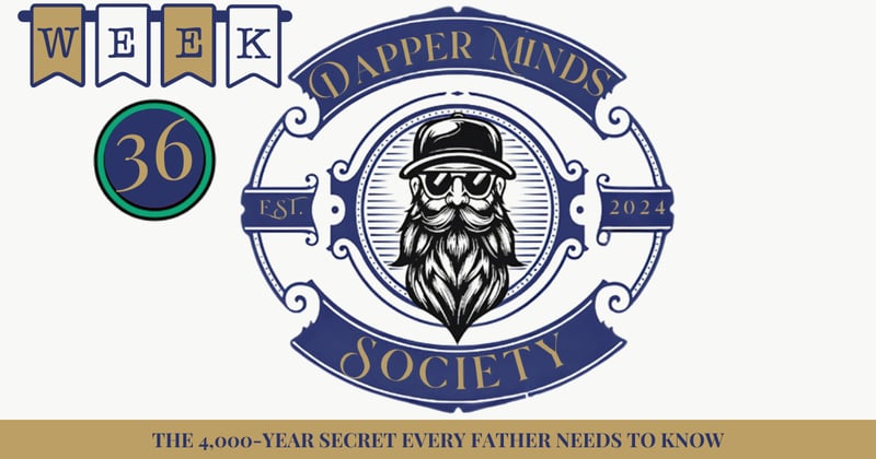 The 4,000-Year Secret Every Father Needs to Know