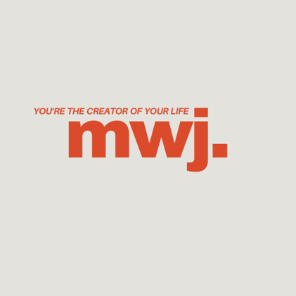 You're The Creator Of Your Life