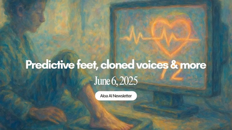 Predictive feet, cloned voices & more (June 6, 2025)