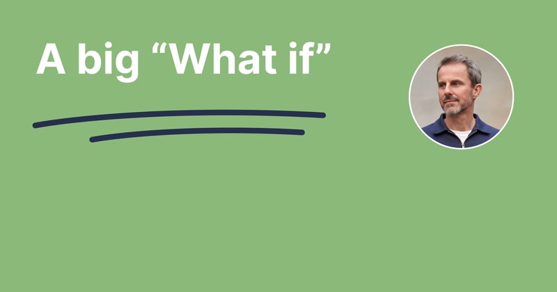 A big “What if”