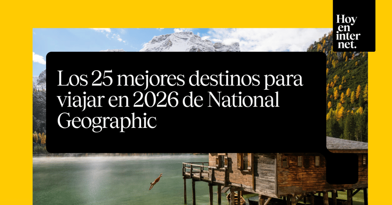 🏔️ Los 25 mejores destinos para viajar en 2026 de National Geographic 