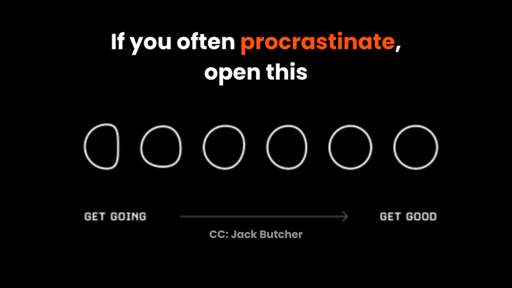 If you suffer from procrastination, open this