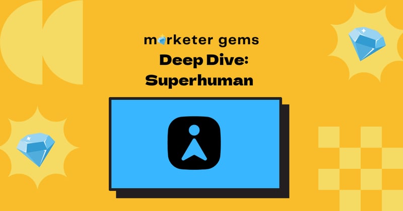 The Psychology Behind Superhuman's Email Marketing Success and Product-Led Growth