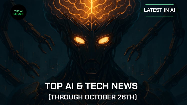 Top AI & Tech News (Through October 26th)