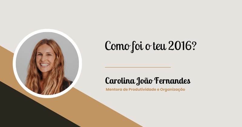 Produtividade Imperfeita: como foi o teu 2016?