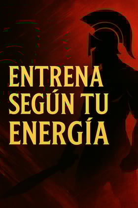 🧨 ENTRENAR SEGÚN TU ENERGÍA