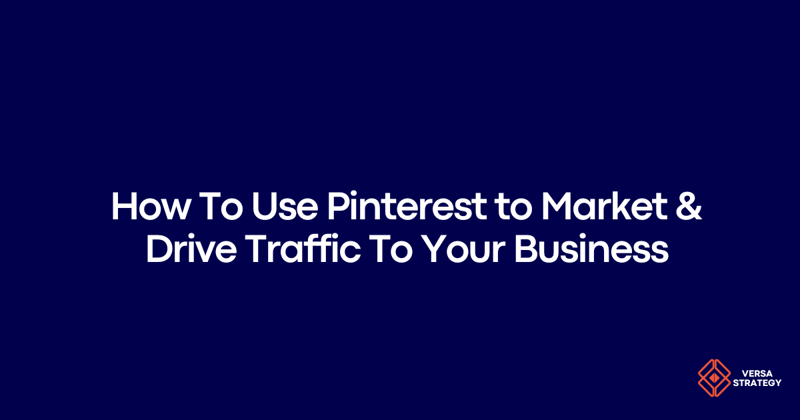 📌 How To Use Pinterest to Market & Drive Traffic To Your Business