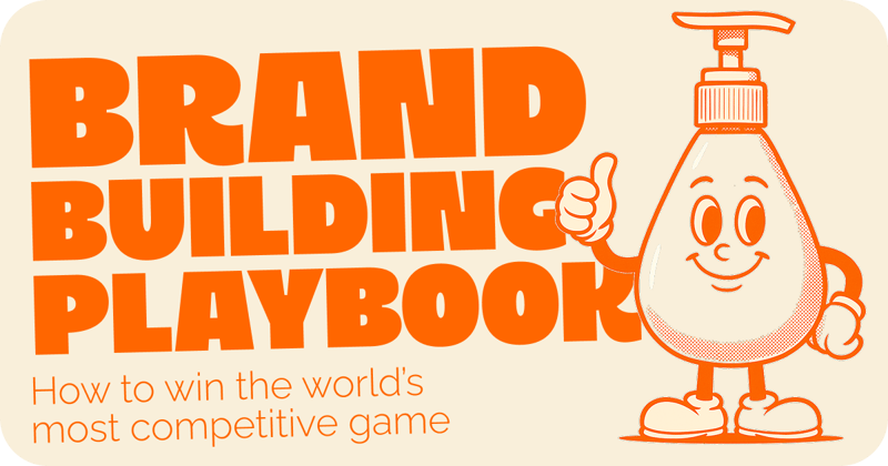 The 5-step brand building playbook