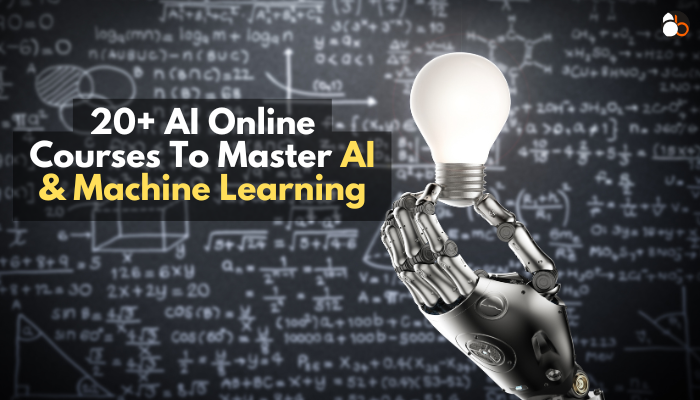 20+ AI Online Courses From Top Universities