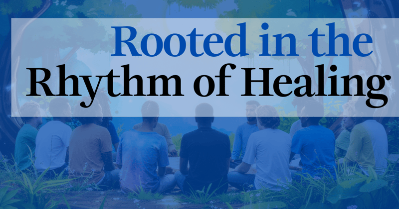 January 2026: Rooted in the Rhythm of Healing