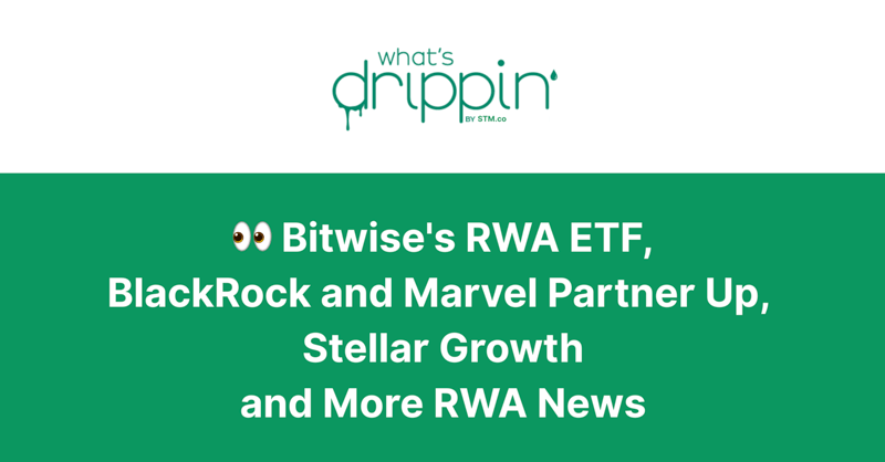 👀 Bitwise's RWA ETF, BlackRock and Marvel Partner Up, Stellar Growth and More RWA News