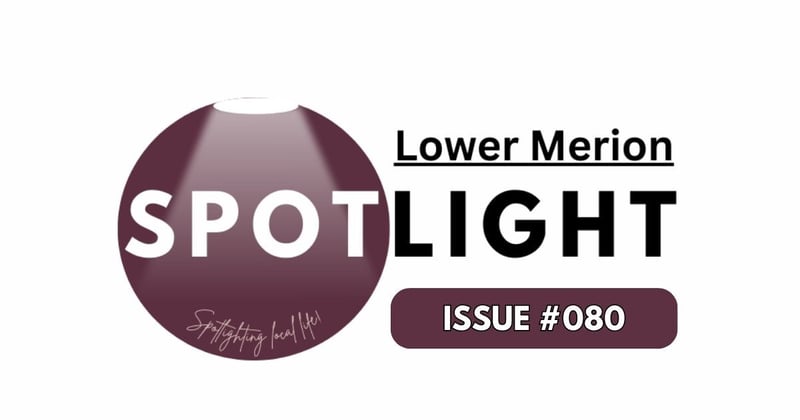 Hey, Lower Merion! Your Weekly Spotlight is Here💡                    
