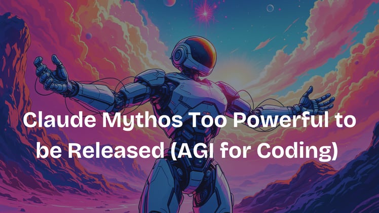 Claude Mythos Too Powerful to be Released (AGI for Coding)