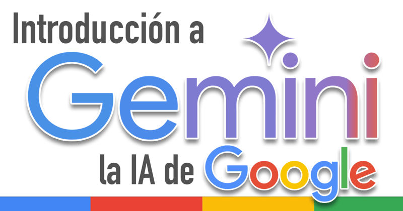 introducción a Gemini, La IA de Google