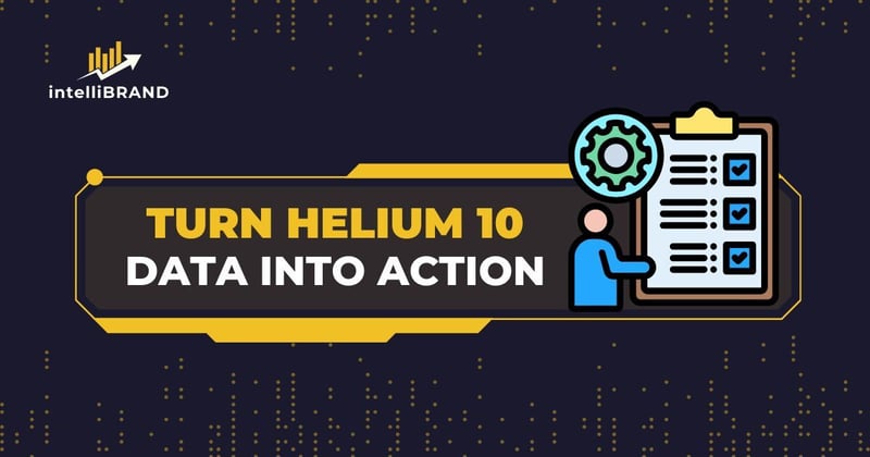 📊 Turn Helium 10 data into action