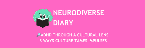 🔎ADHD Through a Cultural Lens