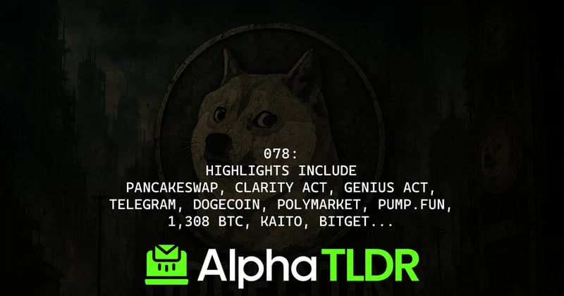 PancakeSwap Infinity, Clarity Act, Trump signs the GENIUS Act, Telegram roll out, Dogecoin proposes Ethereum bridge, 