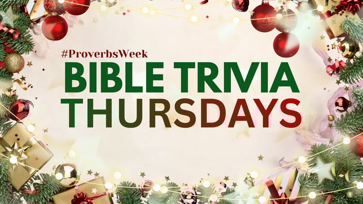 Bible Trivia Thursdays - December 18, 2025