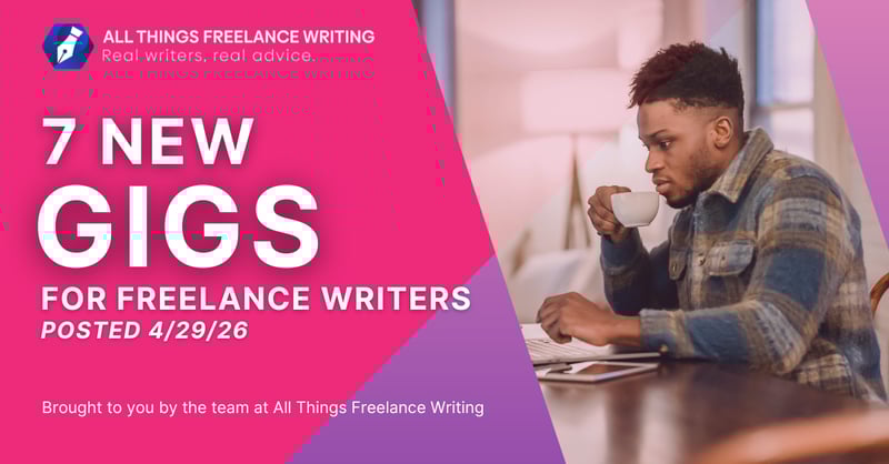 4/29 Freelance Writing Jobs