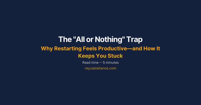 The "All or Nothing" Trap