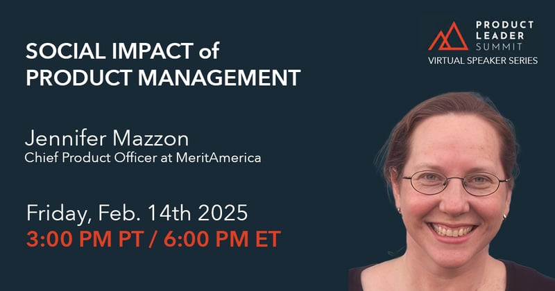 EVENT—2/14/2025 Social Impact of Product Management