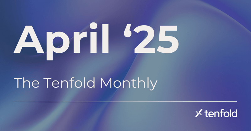 The Tenfold Monthly