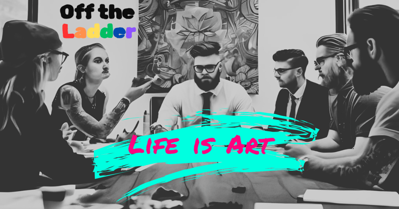 Life is Art