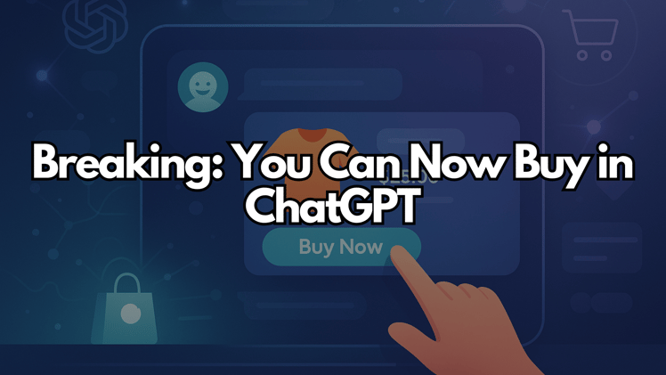 Breaking: You Can Now Buy in ChatGPT