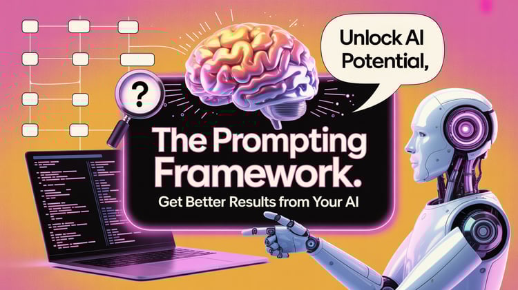 ๐ The Prompting Framework: Get Better Results From Your AI