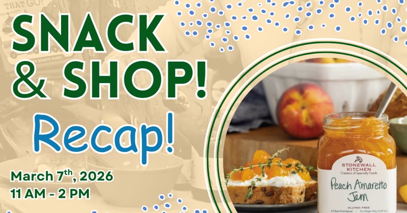 Snack and Shop Recap!