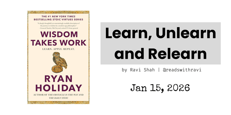 Wisdom Takes Work, intellectual enjoyment and the journey.