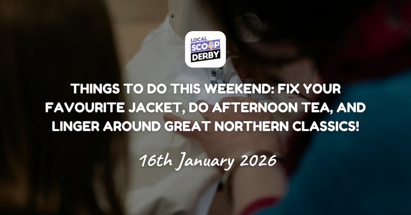 Things To Do This Weekend: Fix Your Favourite Jacket, Do Afternoon Tea, And Linger Around Great Northern Classics!