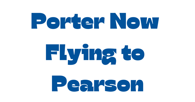 Porter now flying to Pearson
