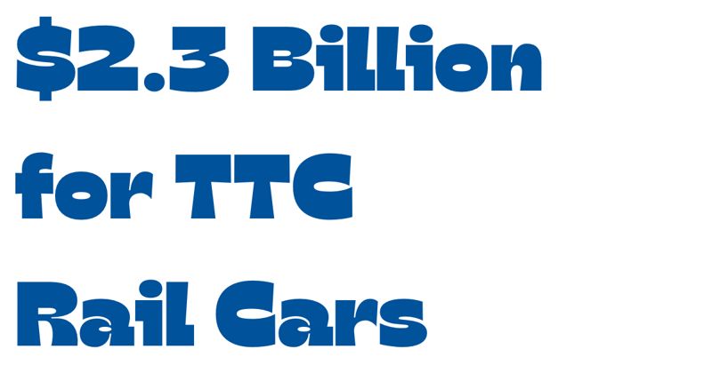 $2.3 billion TTC rail car contract
