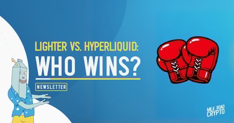 🥛 Lighter vs. Hyperliquid: who wins? 🥊