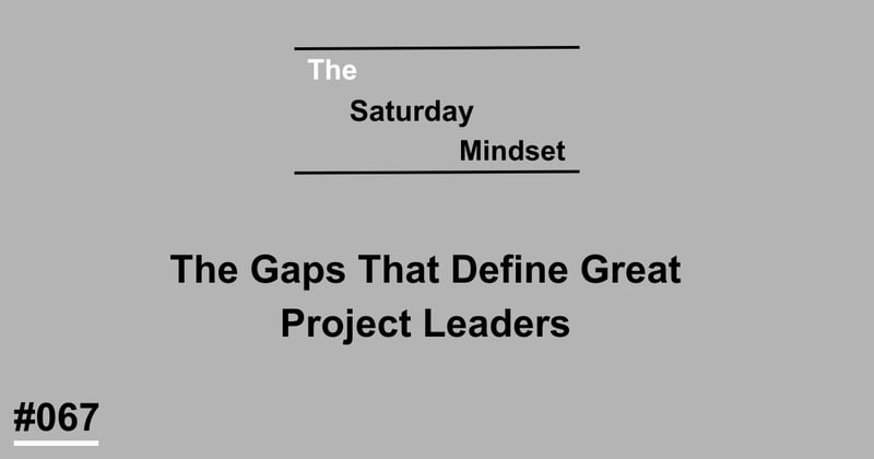 The Gaps That Define Great Project Leaders