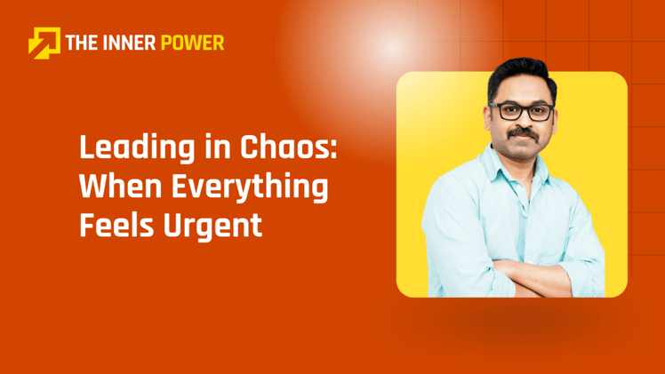 Leading in Chaos: When Everything Feels Urgent