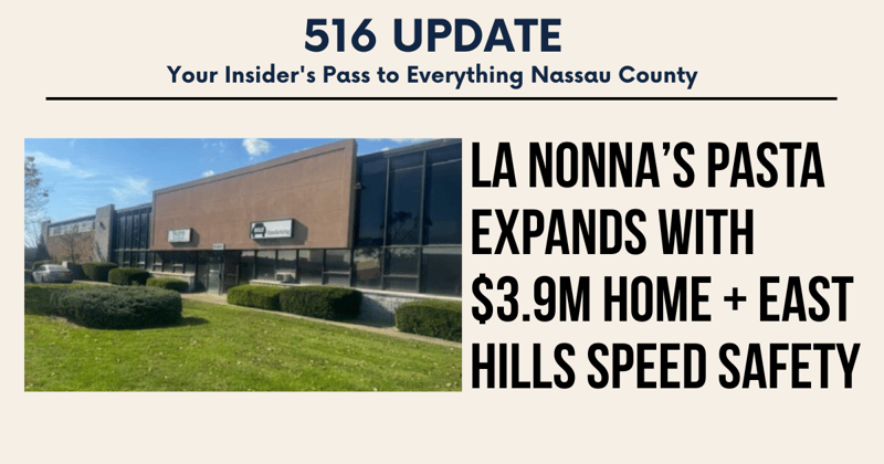 🌊 La Nonna’s Pasta expands with $3.9M Home + East Hills speed safety