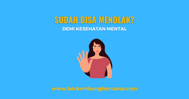 Sudah bisa menolak?