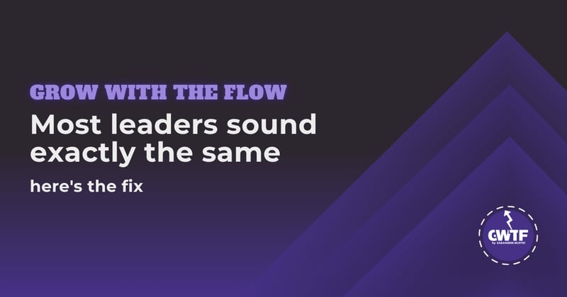 Most leaders sound exactly the same