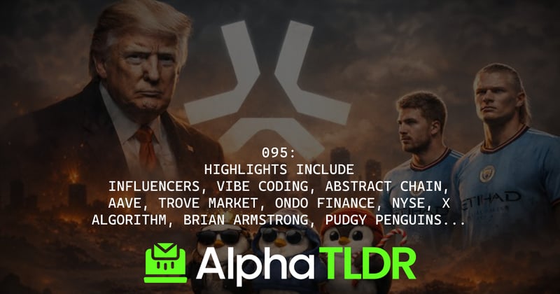 $300M short, Crypto influencers botting scam, Vibe coding is picking up steam, Abstract Chain surpasses $4B, Aave App positions high-yield alternative,