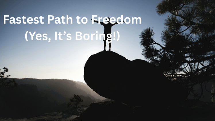 Boring but Genius: The Fastest Way to Financial Freedom in 2025 (Most People Ignore This)